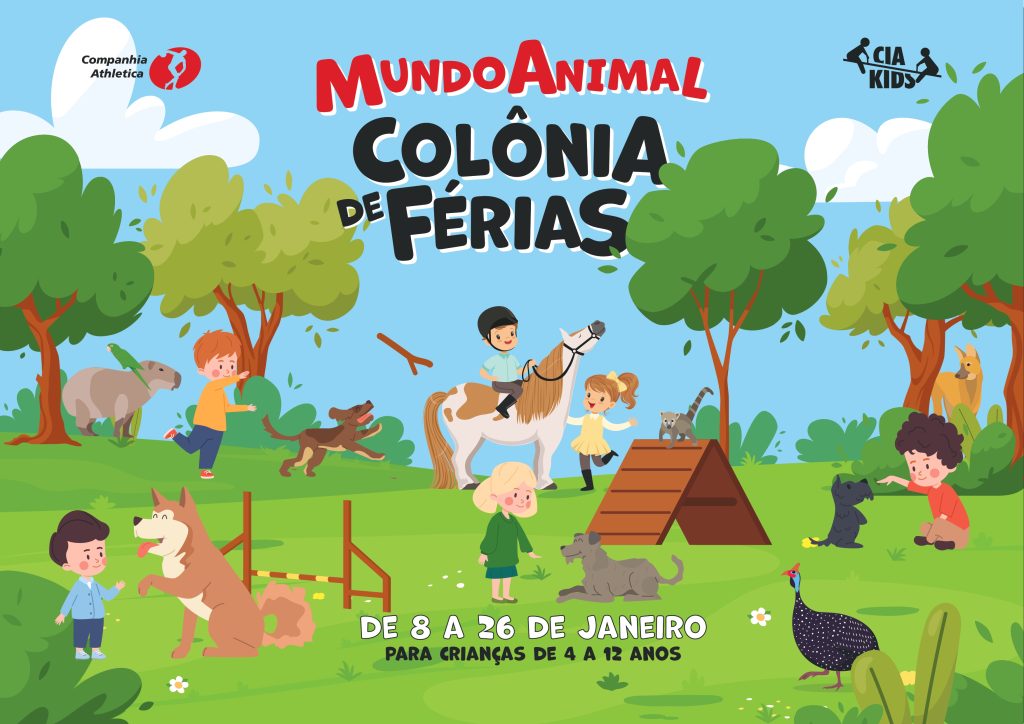 Companhia Athletica; Cia Kids; Mundo Animal Colônia de Férias; De 8 a 26 de janeiro para crianças de 4 a 12 anos.